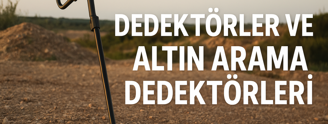 Dedektörler ve Altın Arama Dedektörleri Copy